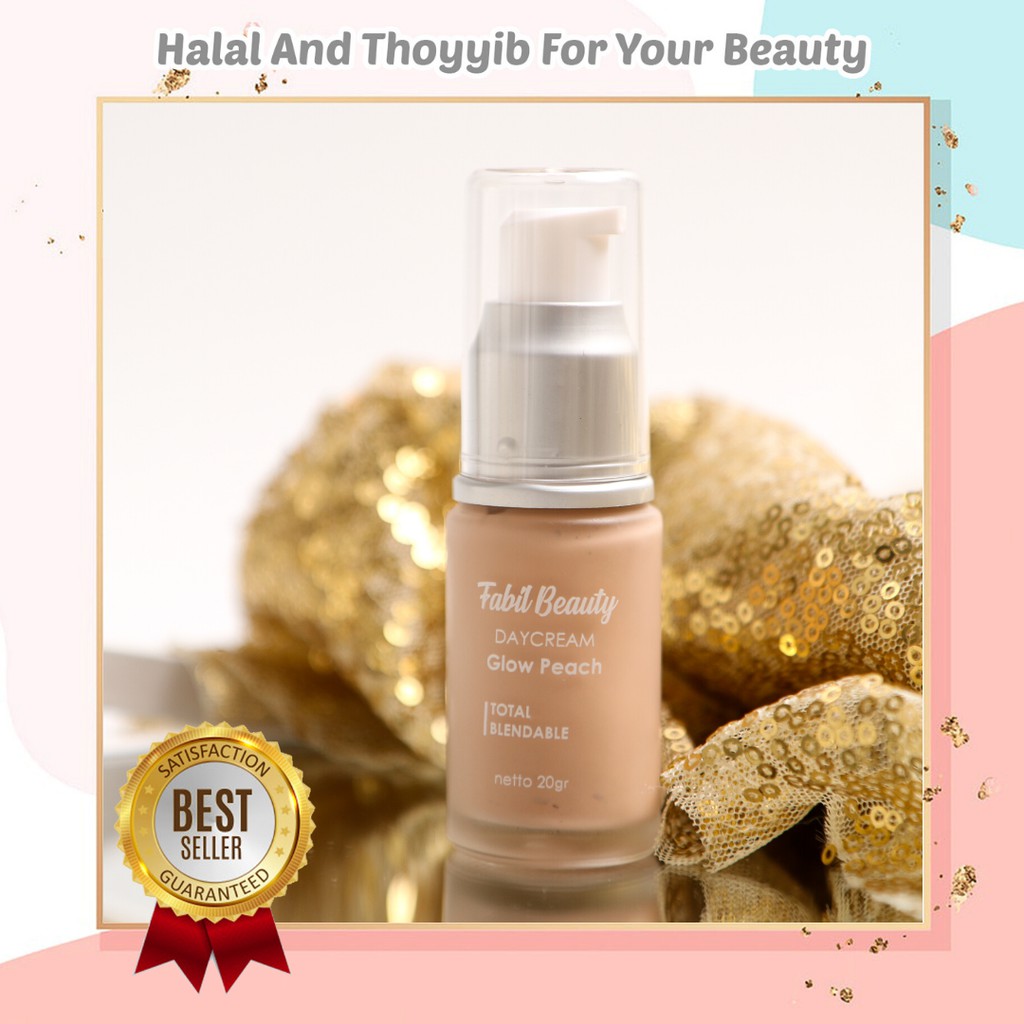 

FABIL DAY CREAM GLOW PEACH PERAWATAN WAJAH ALAMI,HALAL AND THOYYIB