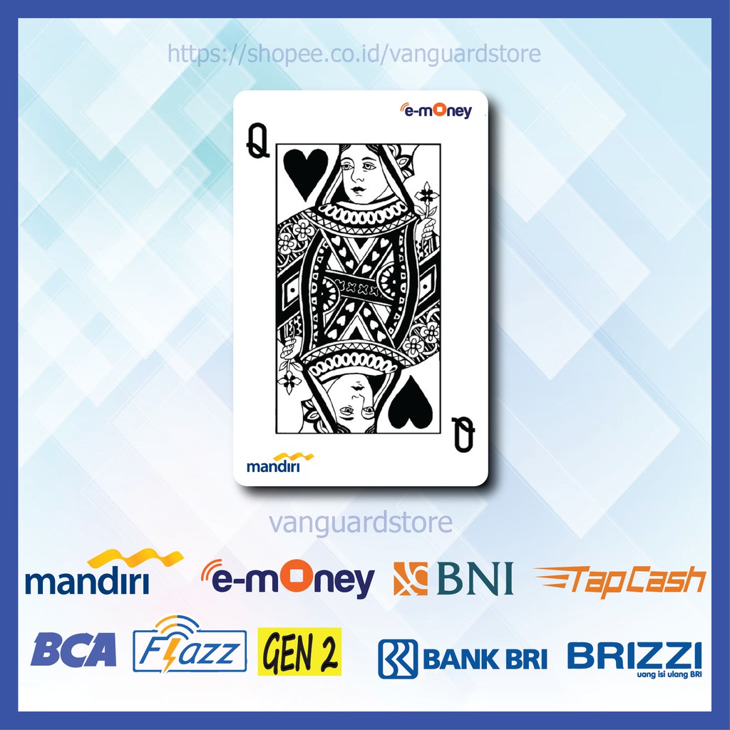 KARTU E MONEY E TOLL KARTU QUEEN CARD KUMPULAN 39 EMONEY MANDIRI FLAZZ BCA TAPCASH BRIZZI BRI