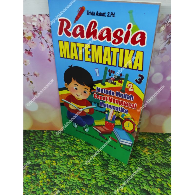 Buku Rahasia Matematika, metode mudah menguasai matematika