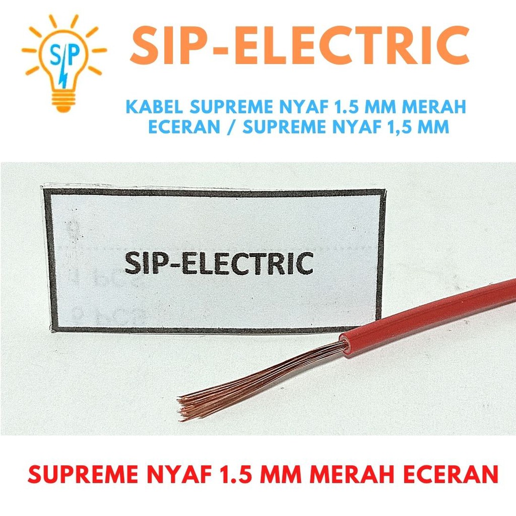 Kabel Supreme NYAF 1.5 mm Merah Eceran / Supreme  NYAF 1,5 mm Eceran
