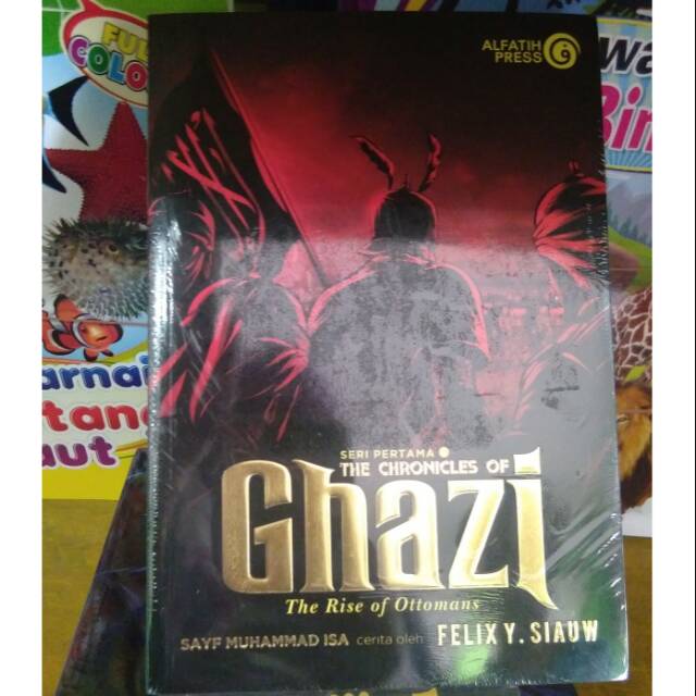

Original Ghazi Jilid 1 _ Felix Y. Siauw