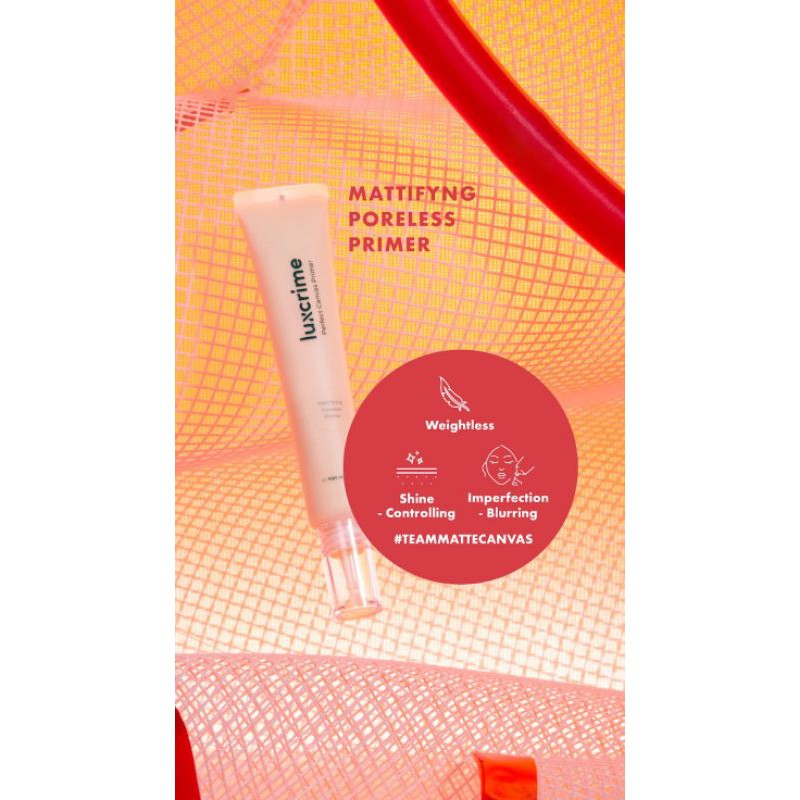 (GOSEND/COD) LUXCRIME PERFECT CANVAS PRIMER &quot;MATTIFYING PORELESS PRIMER&quot; &quot;HYDRO BLUR FINISH PRIMER&quot;