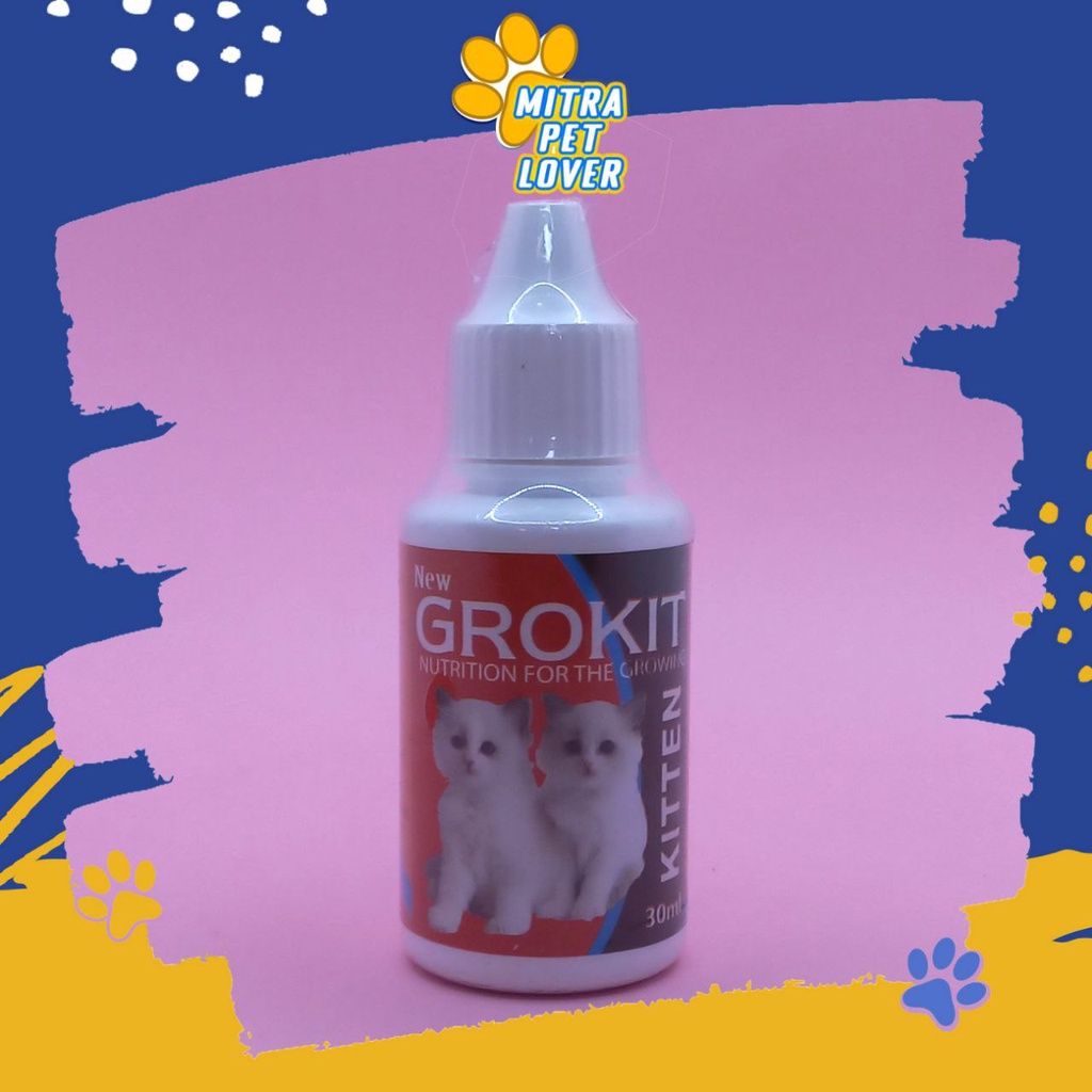 VITAMIN MEMPERCEPAT PERTUMBUHAN ANAK KUCING - GROKIT 30 ML - OBAT TETES MULTIVITAMIN BAIKAN IMUN DAYA TAHAN KITTEN CAT - MURAH GARANSI KUALITAS ASLI ORIGINAL - PET ANIMAL VETERINARY TAMASINDO SUPLEMEN &amp; VITAMIN HEWAN BINATANG PELIHARAAN MITRAPETLOVER