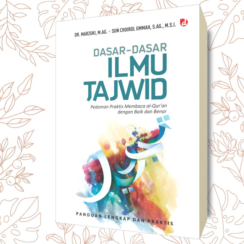 BUKU AGAMA : Dasar-dasar Ilmu Tajwid