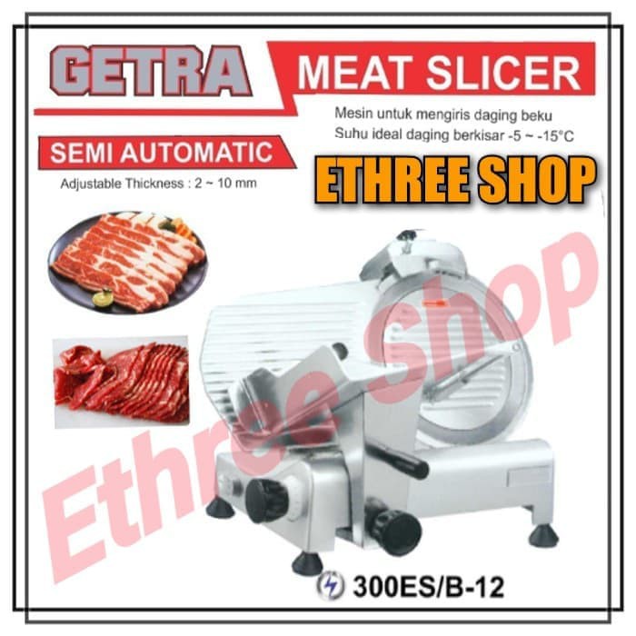 Jual GETRA MEAT SLICER 300ES 300 ES/B 12 MESIN PENGIRIS DAGING BEKU