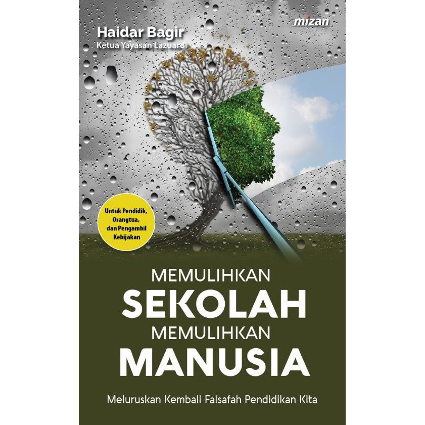 BUKU MEMULIHKAN SEKOLAH MEMULIHKAN MANUSIA