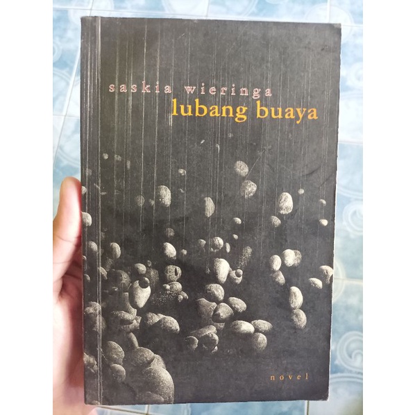 Original Langka Lubang Buaya karya Saskia Wieringa