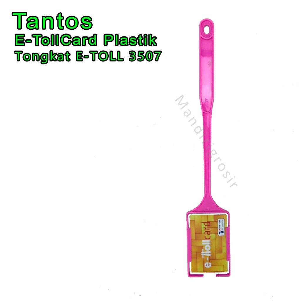 Tongkat E-Toll * Tantos plastics * Tongkat Plastik*