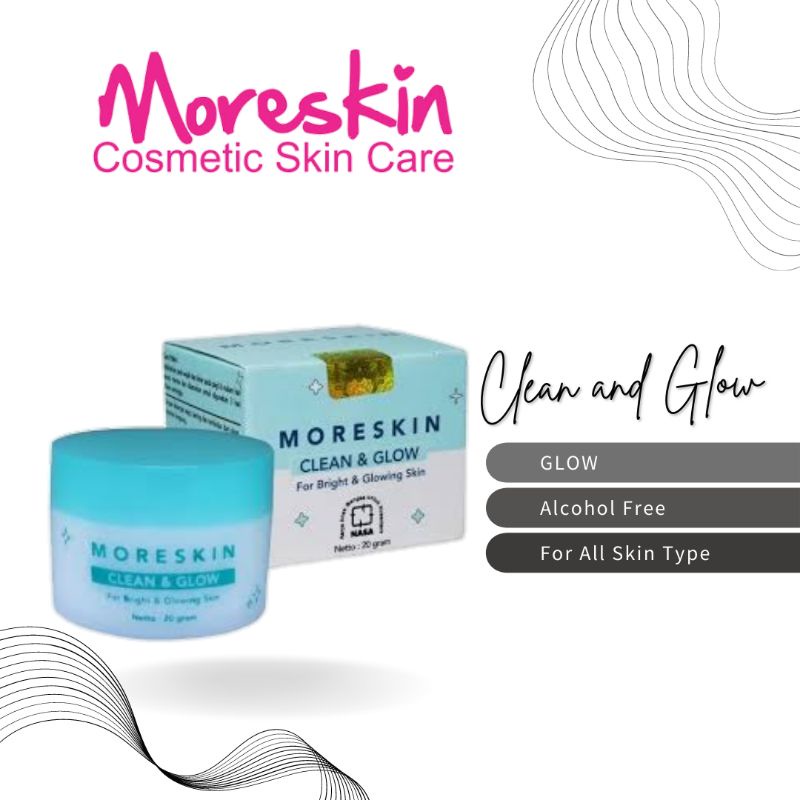 MORESKIN Clean And Glow - Krim Wajah Glowing Sehat dan Menghilangkan Flek Hitam