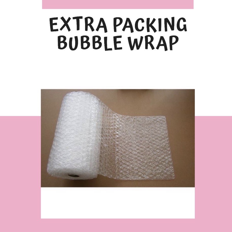 

Extra Bubble Wrap / Extra Packing