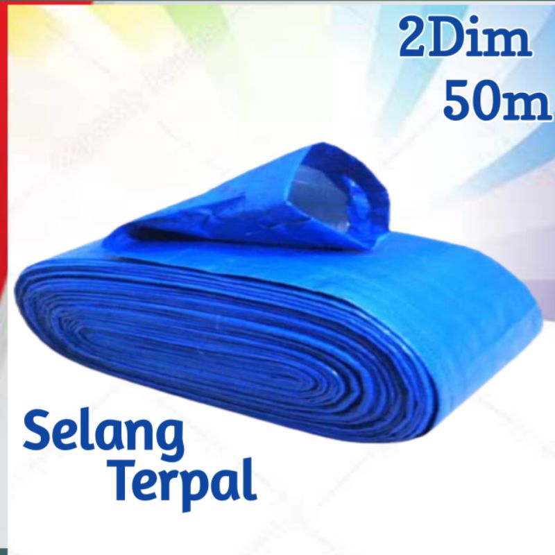 SELANG TERPAL PLASTIK 2INCI / SELANG DRIP IRIGASI / SELANG PENGAIRAN / SELANG SAWAH / SELANG DIESEL 