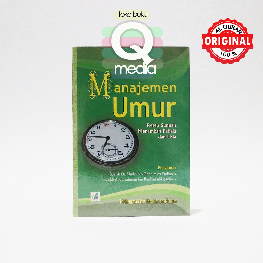 Manajemen Umur | Pustaka At Tazkia | Resep Sunnah Menambah Pahala Dan Usia | Menejemen Umur
