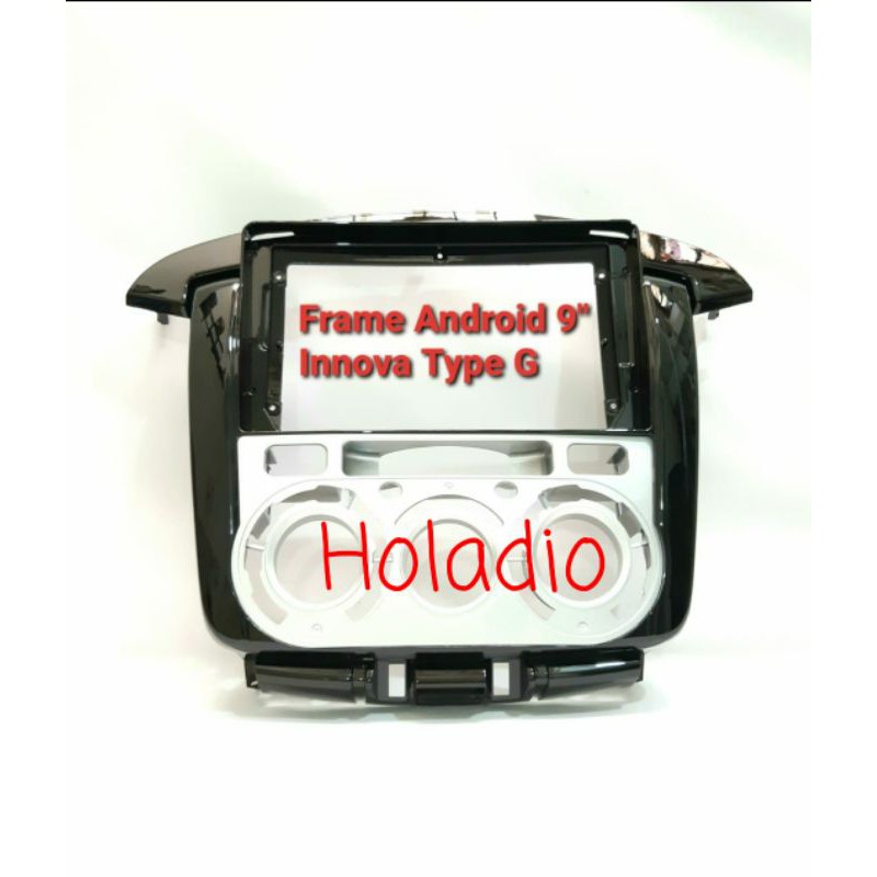 FRAME HEAD UNIT ANDROID 9" INNOVA TIPE G / FRAME ANDROID 9" INNOVA TIPE V TH.2011-2015