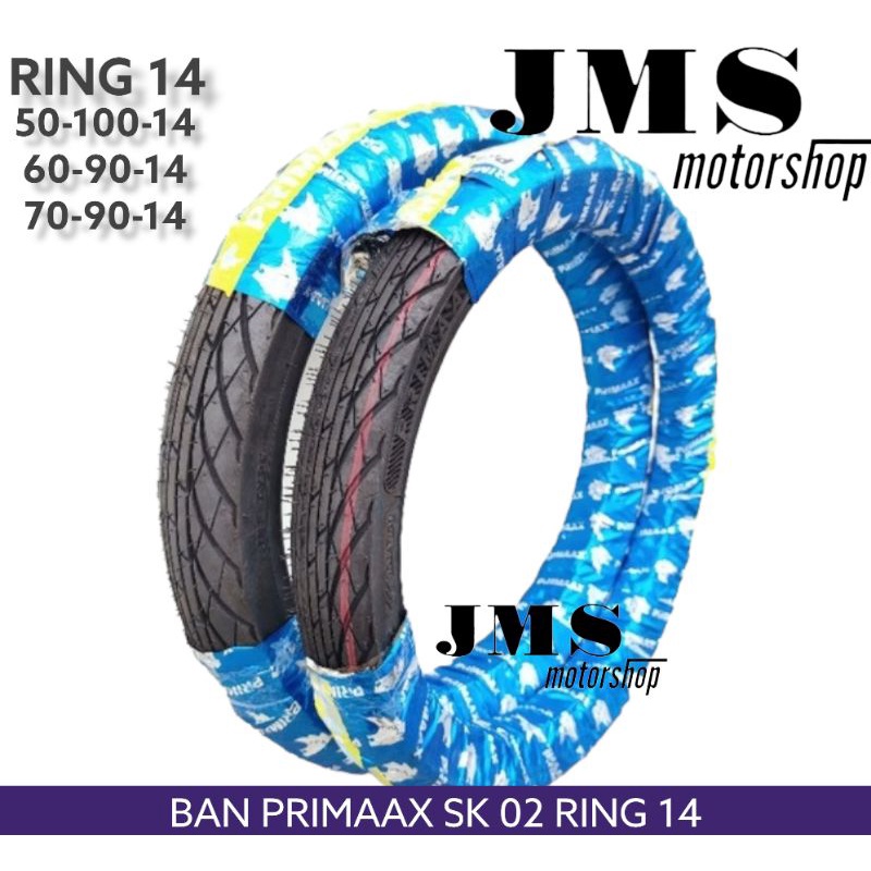 ( BISA COD ) BAN Ban PRIMAAX SK-02 50/100 60/90 70/90 Ring 14 - Ban 50 100 60 90 70 90 Ring 14 PRIMA