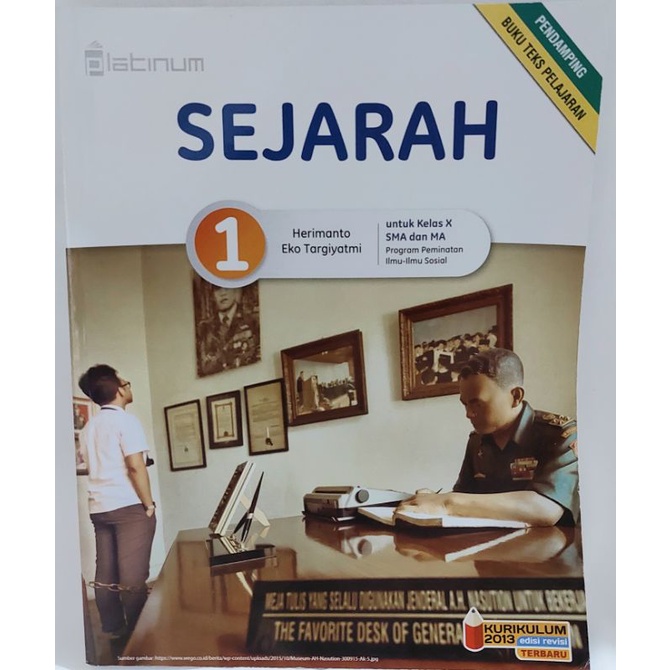 PLATINUM BUKU SEJARAH SMA/MA KELAS X 1 KURIKULUM 2013 EDISI REVISI TERBARU HERIMANTO EKO TERGIYATMI 