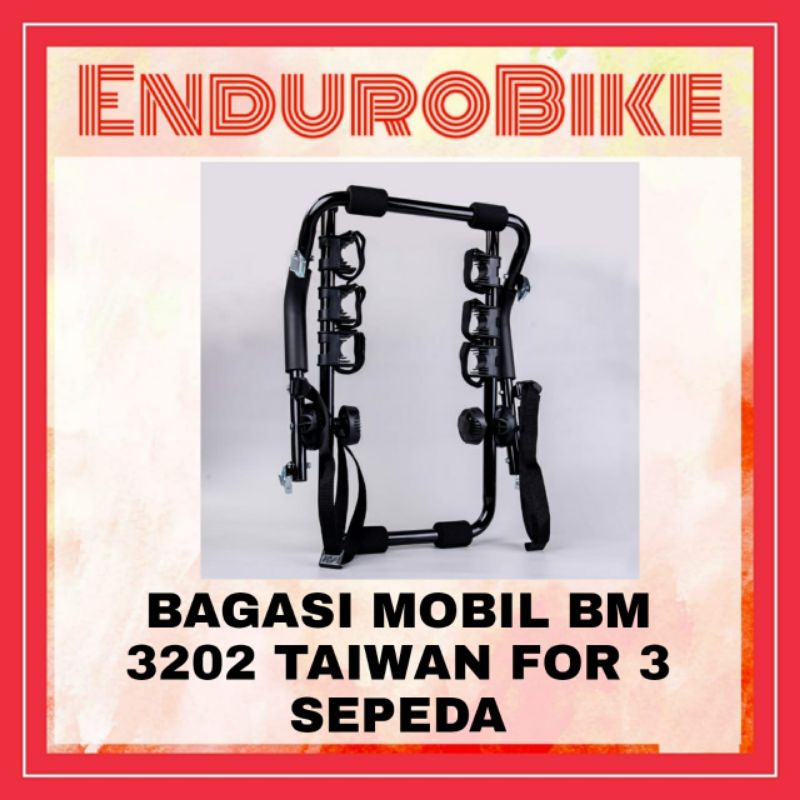 BIKE CARRIER BM 3203 TAIWAN BAGASI MOBIL UNTUK SEPEDA HANGER SEPEDA 3 SLOT CAPACITY ENDUROBIKE