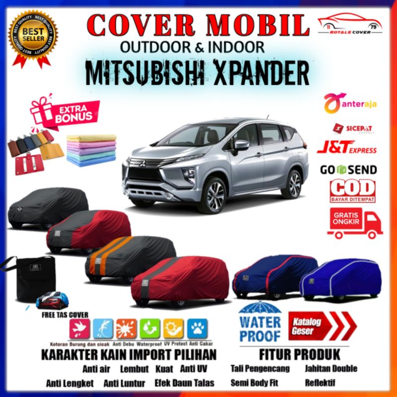 Body Cover Mobil Xpander / Sarung Mobil Mitsubishi Expander / Tutup Selimut Mantel Penutup Kerudung