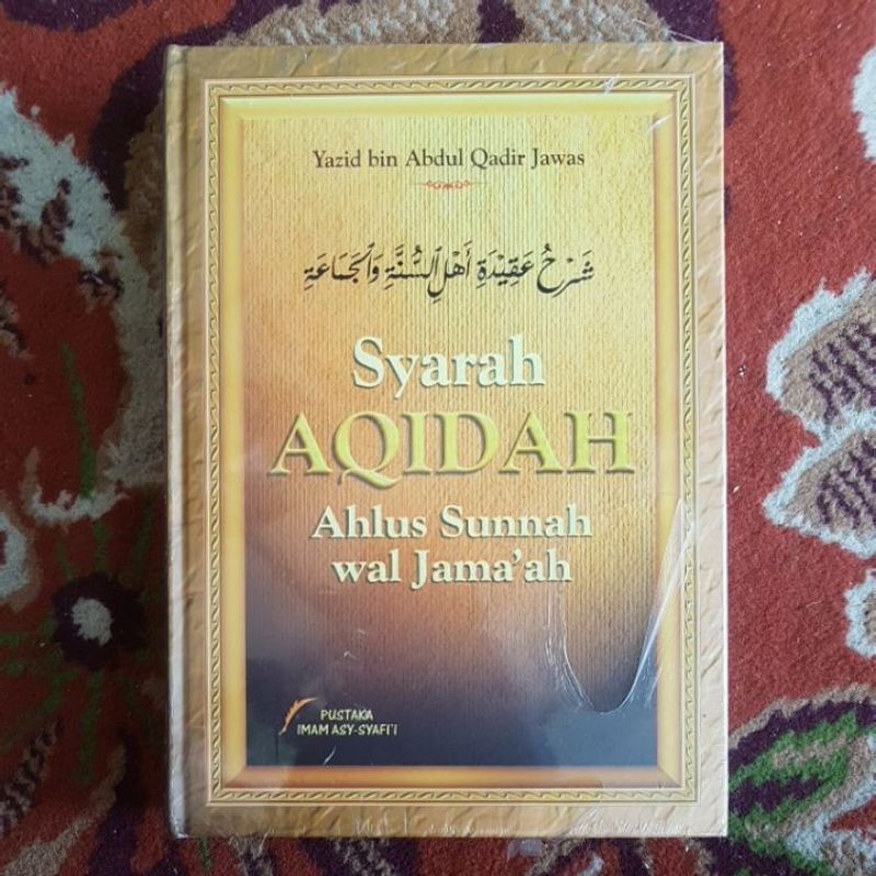 Syarah Aqidah Ahlus Sunnah Wal Jama'ah