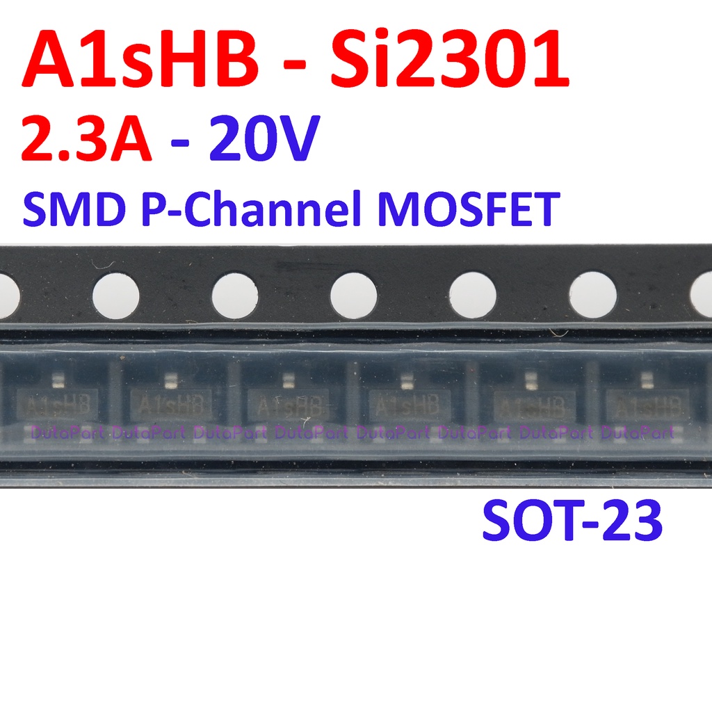 A1sHB Si2301 S12301 2.3A 20V SMD P-Channel MOSFET SOT-23 SOT23