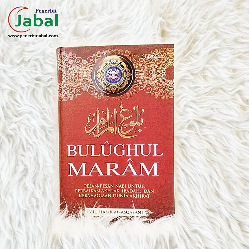 Terjemahan Kitab Bulughul Maram (Jabal)