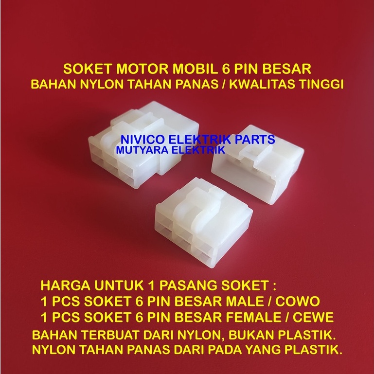 Soket 6 Pin Besar/ Socket 6 Pin/ Socket Connector 6 Pin Besar Mobil Motor BAHAN NYLON