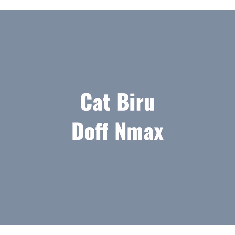 Cat Biru Doff Nmax