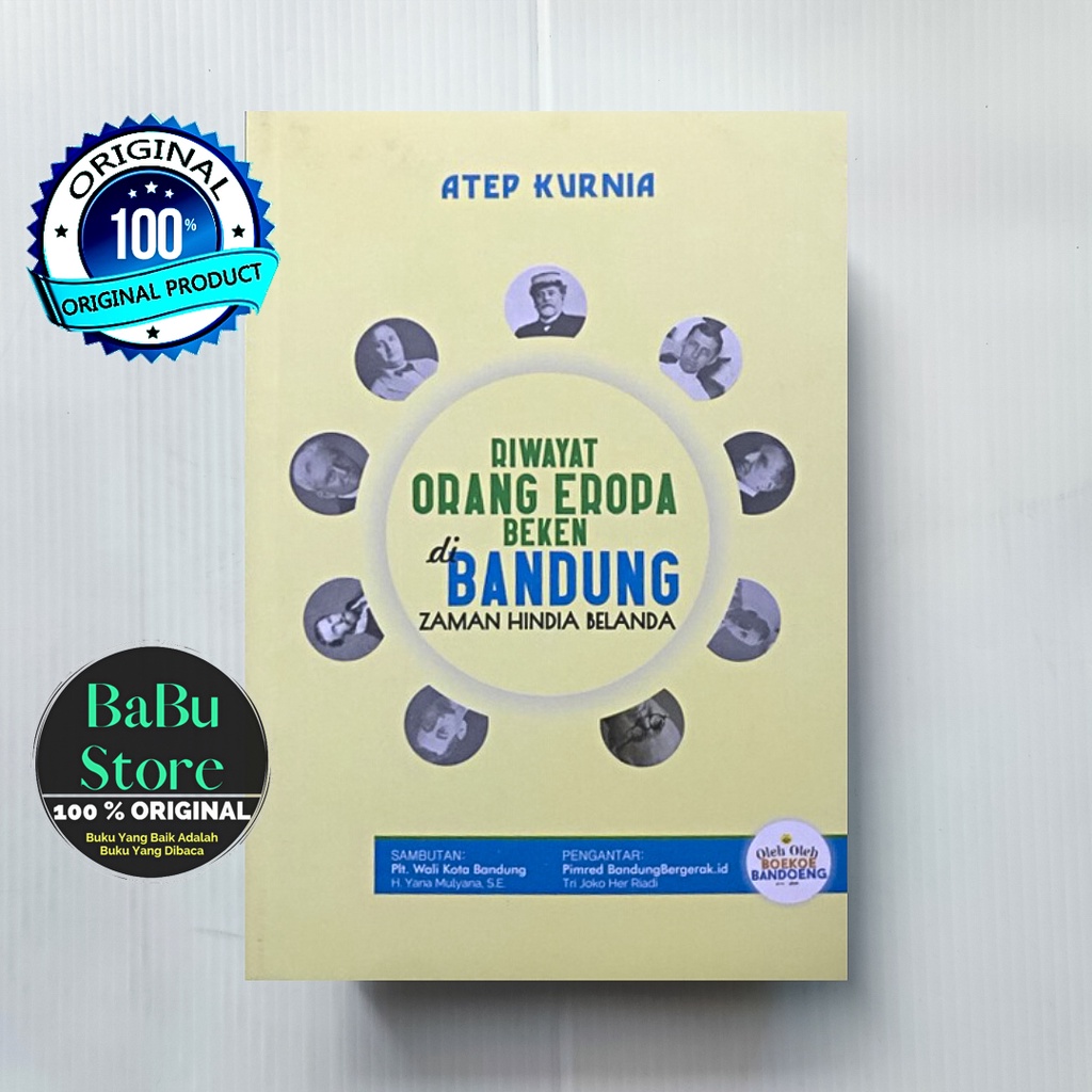 Buku RIWAYAT ORANG EROPA BEKEN di BANDUNG ZAMAN HINDIA BELANDA - Atep Kurnia - Propublic.info ORIGIN