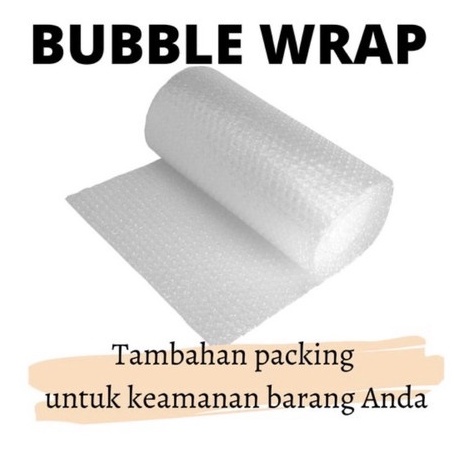 

Tambahan Bubble Wrap agar lebih aman
