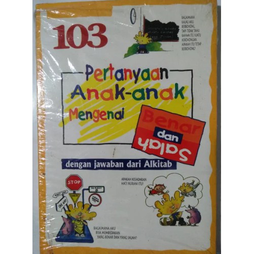 buku 103 pertanyaan anak-anak mengenai benar dan salah dengan jawaban dari alkitab