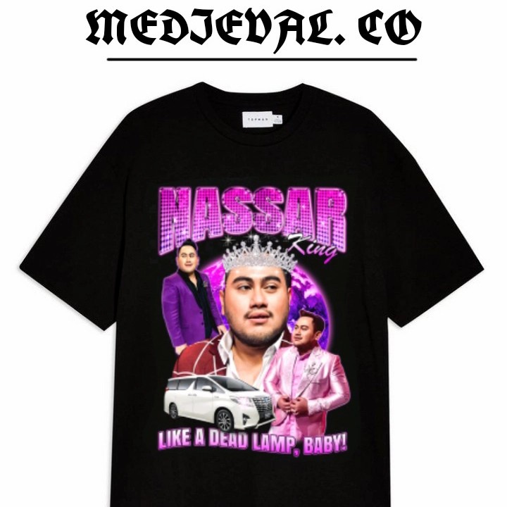 Kaos Baju KING NASSAR SEPERTI MATI LAMPUNYA SAYANG DANGDUT