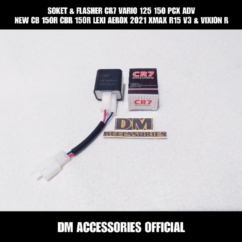 SOKET & FLASHER CR7 VARIO PCX ADV CB150R CBR XMAX AEROX LEXI R15 V3 VIXION R WR155 FREEGO GEAR FAZZI