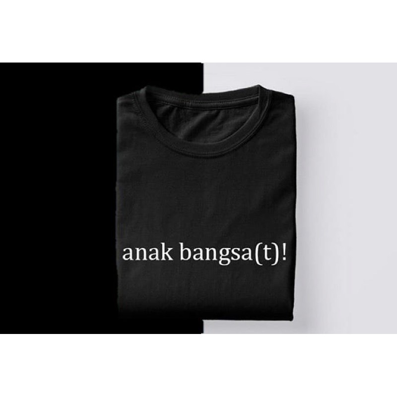BAJU KAOS TSHIRT PRIA WANITA KATA KATA LUCU ANAK BANGSA(T) PLESETAN