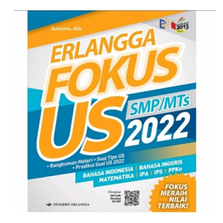 BUKU SOAL UJIAN SEKOLAH SMP KELAS 9 ERLANGGA FOKUS US UN SMP/MTS 2022