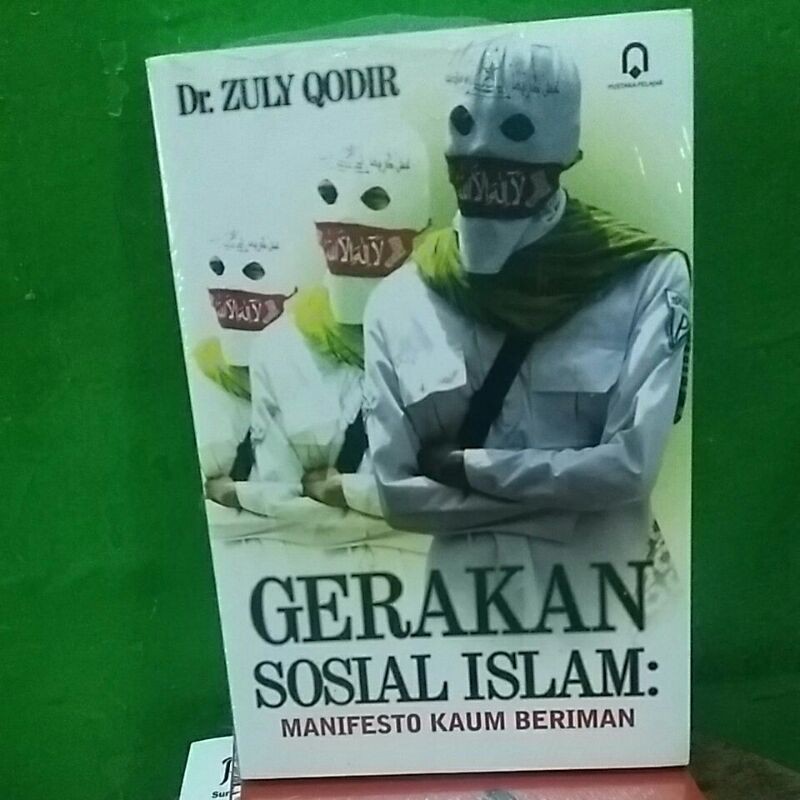 Buku GERAKAN SOSIAL ISLAM : Manifesto Kaum Beriman