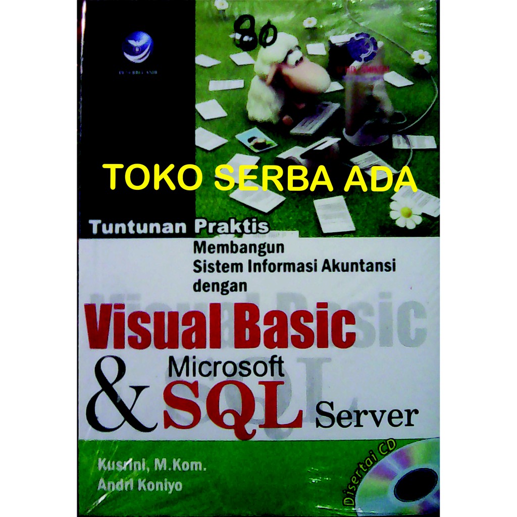 Jual VISUAL BASIC DAN MICROSOFT SQL SERVER Kusrini ANDI OFFSET Buku ...