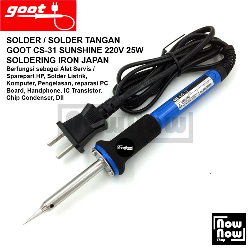 SOLDER GOOT CS-31 SUNSHINE 220V 25W 25 WATT SOLDERING IRON TANGAN JAPAN JEPANG SPAREPART HANDPHONE KOMPUTER LISTRIK LAS PENGELASAN ALAT SERVICE TERMOSTAT BESI TAJAM