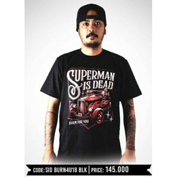 BAJU SUPERMAN IS DEAD / SID BURN4U18 BLK