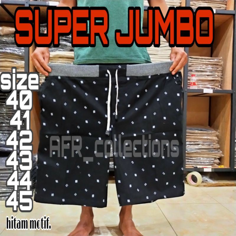 CELANA PENDEK MOTIF SUPER JUMBO PRIA/COWOK KAIN MELAR SIZE 40-50