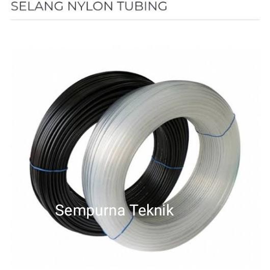 Selang Nylon /Nylon Tube 6mm x 4mm sempurn4t Ayo Order