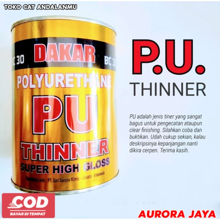 

Dakar PU Thinner Tiner Tinner Thiner Super High Gloss Spesial Special Untuk Cat dan Clear Pernis Ver - Toko Cat Aurora