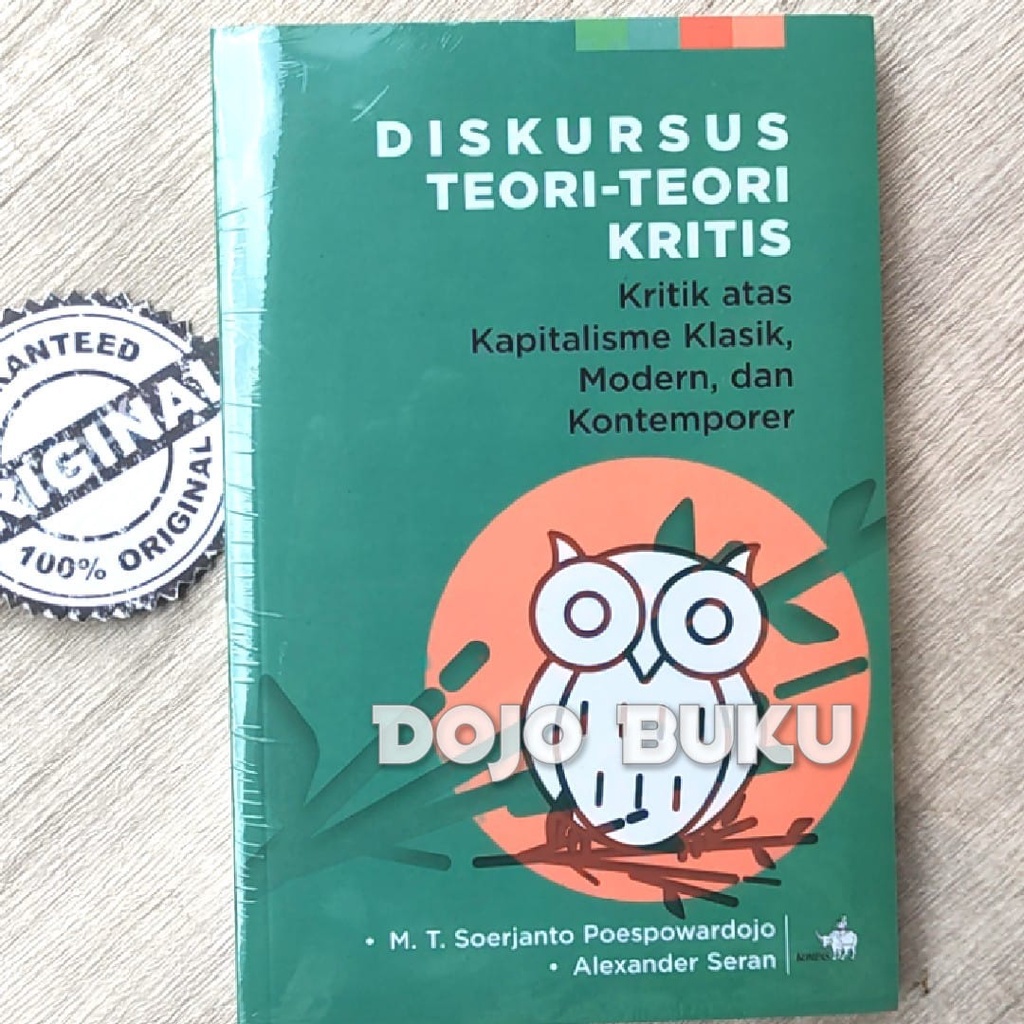 Buku Diskursus Teori-Teori Kritis-Kritik Atas Kapitalisme Klasik, Modern, dan Kontemporer