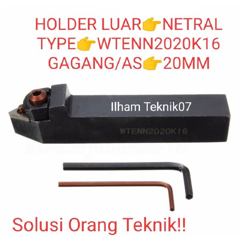 HOLDER BUBUT.PAHAT BUBUT 20MM HOLDER WTENN2020K16 DUDUKAN INSERT TNMG16 PORTING BUBUT GROOVING BUBUT