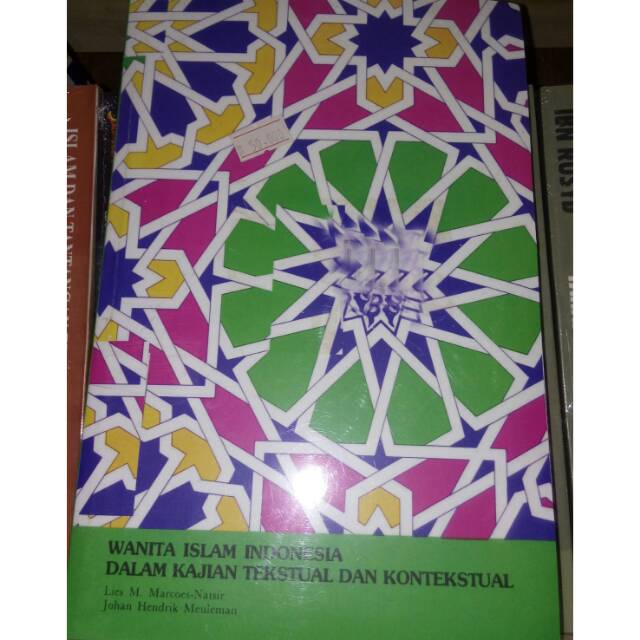 Wanita Islam Indonesia dalam Kajian Tekstual dan Kontekstual - Lies M Marcoes Natsir