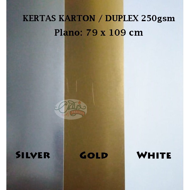 

Kertas Karton / Duplex Emas, Silver dan Putih 1 Sisi (Plano)