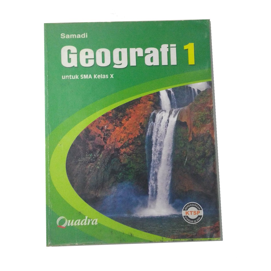 (KTSP 2006) Geografi 1 untuk SMA Kelas X - Samadi [PRELOVED]