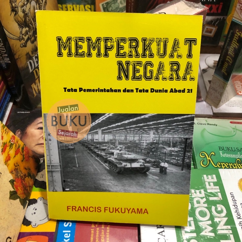 MEMPERKUAT NEGARA - FRANCIS FUKUYAMA