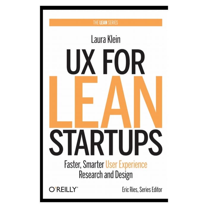 Buku - Ux For Lean Startups faster,smarter user experience research and desig