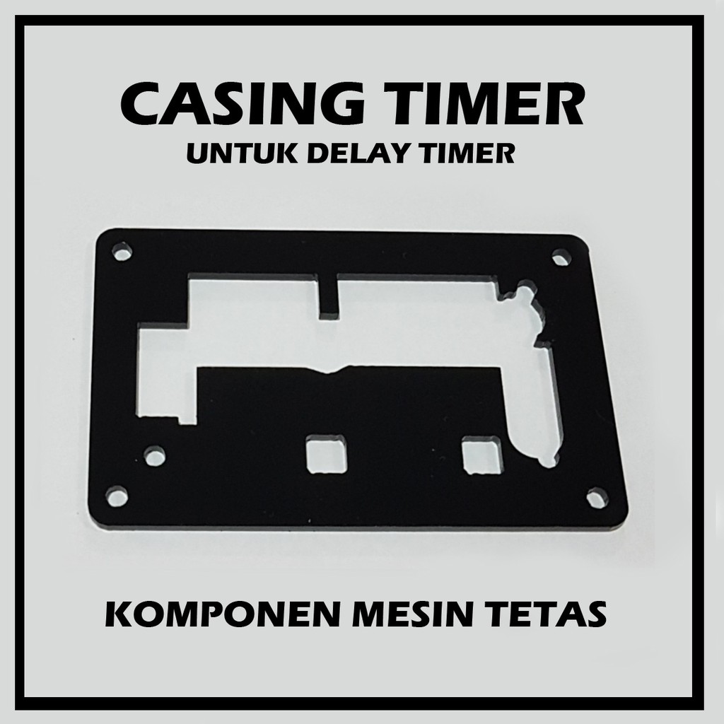 Casing untuk Delay Timer Mesin Tetas