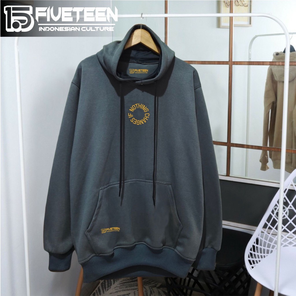 hoodie original brand distro pria bahan tebal 15fifeteen warna abu paralon sablon IF NOTHING CHANGES sweater distro pria mahal zipper