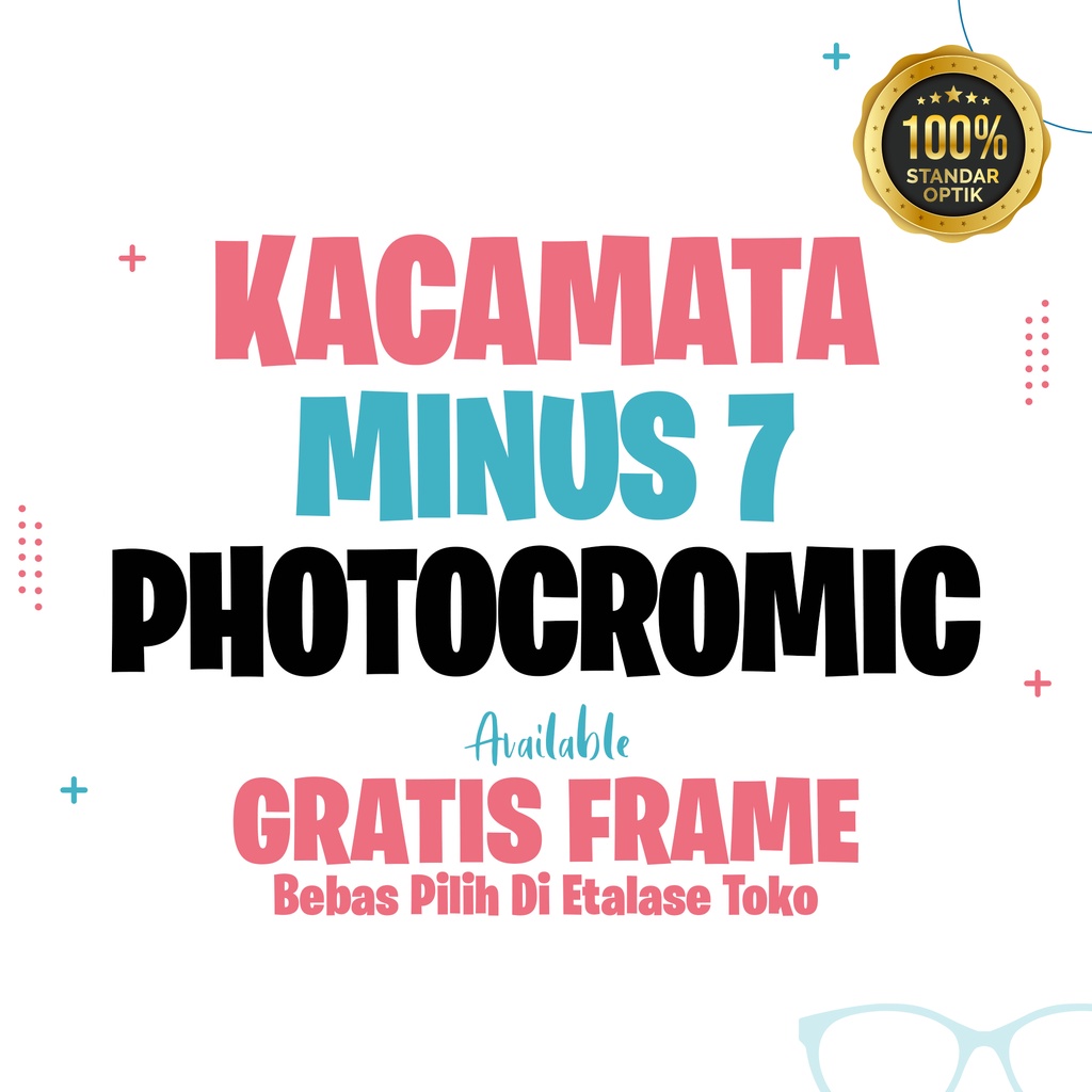 Kaca mata Minus 7 Photocromic Lensa Index 1.56 - Bebas Pilih Frame di Etalase Toko